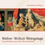 ISBN 9783359011248: Weiber, Wollust, Weingelage – Geschichten aus dem Decamerone