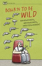 ISBN 9783359013778: Bohr´n to be wild (Quickies)