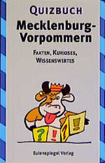 Quizbuch Mecklenburg-Vorpommern – Fakten, Kurioses, Wissenswertes