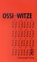 Ossi-Witze Wessi-Witze : Ein Dreh- und W Ossi-Witze Wessi-Witze : Ein Dreh- und W