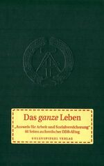 ISBN 9783359014799: Das ganze Leben - Ausweis für Arbeit und Sozialversicherung