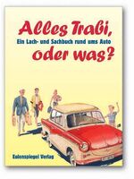 ISBN 9783359016199: Alles Trabi, oder was?