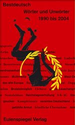 ISBN 9783359016250: Bestdeutsch, Wörter und Unwörter 1990 - 2004