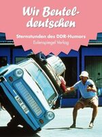 ISBN 9783359022541: Sternstunden des DDR-Humors 16: 1989-1990 - Wir Beuteldeutschen