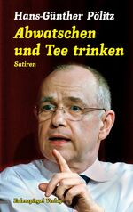 ISBN 9783359022718: Abwatschen und Tee trinken - Satiren