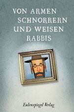 ISBN 9783359023784: Von armen Schnorrern und weisen Rabbis - Witze, Anekdoten und Sprüche