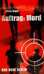 ISBN 9783360009814: Auftrag: Mord