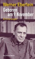 ISBN 9783360009883: Geboren am 9. November - Erinnerungen