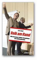 ISBN 9783360010636: Volk am Rand – NPD: Personen, Politik, Perspektiven der Antidemokraten