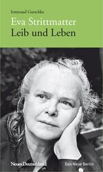 ISBN 9783360019462: Eva Strittmatter - Leib und Leben