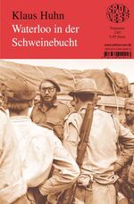 ISBN 9783360020413: Waterloo in der Schweinebucht