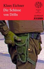 ISBN 9783360020673: Die Schüsse von Dölln. Klaus Eichner. spotless #251