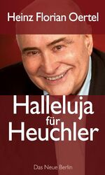 ISBN 9783360021106: Halleluja für Heuchler