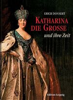 Katharina die Grosse und ihre Zeit