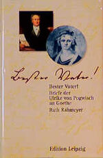 ISBN 9783361005075: Bester Vater - Briefe der Ulrike von Pogwisch an Goethe