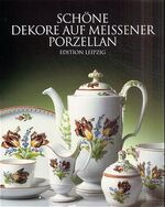 ISBN 9783361005297: Schöne Dekore auf Meissener Porzellan