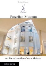 ISBN 9783361005310: Porzellan-Museum der Porzellan-Manufaktur Meissen