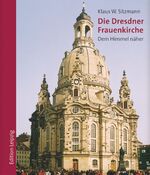 Die Dresdner Frauenkirche - dem Himmel näher