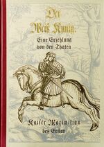 ISBN 9783361006010: Der Weiß Kunig. Eine Erzehlung von den Thaten Kaiser Maximilian des Ersten. Von Marx Treitzsaurwein auf dessen Angeben zusammengetragen, nebst den von Hansen Burgmair dazu verfertigten Holzschnitten. Mit einem Kommentar von Christa-Maria Dreißiger.