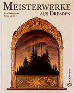 Meisterwerke aus Dresden – Gemäldegalerie Neue Meister