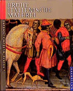 ISBN 9783363006889: Frühe italienische Malerei im Lindenau-Museum Altenburg