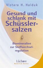 ISBN 9783363030662: Gesund und schlank mit Schüsslersalzen