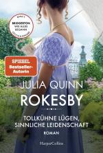 ISBN 9783365001370: Rokesby - Tollkühne Lügen, sinnliche Leidenschaft - Roman | Die Vorgeschichte zu Bridgerton