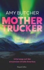 ISBN 9783365001622: Mothertrucker – Unterwegs auf der einsamsten Straße Amerikas