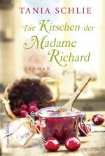 Tania Schlie: Die Kirschen der Madame Ri Tania Schlie: Die Kirschen der Madame Ri