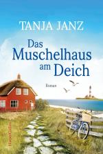 ISBN 9783365003053: Das Muschelhaus am Deich - Romantischer Urlaubsroman