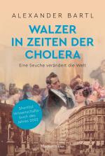 ISBN 9783365004227: Walzer in Zeiten der Cholera. Eine Seuche verändert die Welt – AKTUALISIERTE TASCHENBUCHAUSGABE - Geschichte der Hygiene und Medizin | Epidemien | Kaiser Franz Joseph | Geschichte Wiens | Wissenschaft