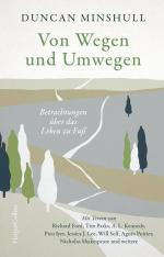 ISBN 9783365004555: Von Wegen und Umwegen. Betrachtungen über das Leben zu Fuß - Das perfekte Geschenk für Literaturliebhaber und Wanderfreunde: Mit Texten von Richard Ford, Ford, Tim Parks, A.L. Kennedy, Pico Iyer u.v.m.