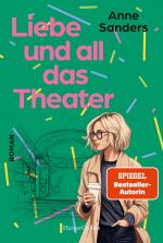 Anne Sanders: Liebe und all das Theater Anne Sanders: Liebe und all das Theater
