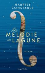 ISBN 9783365009888: Die Melodie der Lagune | Historischer Frauenroman in Venedig über Vivaldis Rivalin Anna Maria della Pietà, die beste Violinistin der Welt | Harriet Constable | Buch | 384 S. | Deutsch | 2025