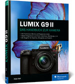 ISBN 9783367101283: LUMIX G9 II - Praxiswissen und Expertentipps zu Ihrer Kamera