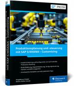 ISBN 9783367102037: Produktionsplanung und -steuerung mit SAP S 4HANA - Customizing / Der umfassende Leitfaden zur Implementierung von PP in SAP S 4HANA