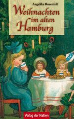 ISBN 9783373005384: Weihnachten im alten Hamburg - Michelglanz und Domrummel