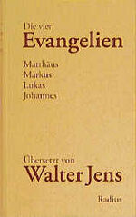 Die vier Evangelien – Matthäus, Markus, Lukas, Johannes