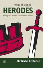 ISBN 9783374019458: Herodes - König der Juden, Freund der Römer