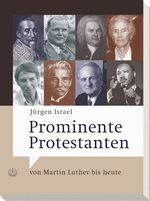 ISBN 9783374022625: Prominente Protestanten - Von Martin Luther bis heute