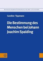 ISBN 9783374030187: Die Bestimmung des Menschen bei Johann Joachim Spalding (1714–1804)