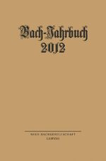 ISBN 9783374031801: Bach-Jahrbuch 2012