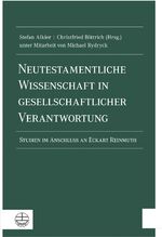 ISBN 9783374048304: Neutestamentliche Wissenschaft in gesellschaftlicher Verantwortung - Studien im Anschluss an Eckart Reinmuth