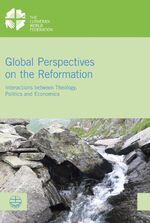 ISBN 9783374048403: Global Perspectives on the Reformation – Interactions between Theology, Politics and Economics