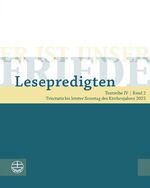 ISBN 9783374071036: Er ist unser Friede. Lesepredigten Textreihe IV/Bd. 2 – Trinitatis bis letzter Sonntag des Kirchenjahres 2022