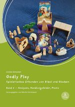 ISBN 9783374077496: Godly Play – Spielerisches Erkunden von Bibel und Glauben - Band 5: Analysen, Handlungsfelder, Praxis