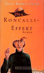 Fries, Fritz R: Der Roncalli-Effekt