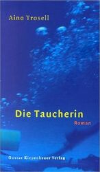 ISBN 9783378006355: Die  Taucherin : Roman. Aus dem Schwed. von Gisela Kosubek