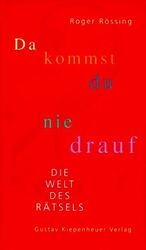 ISBN 9783378010550: Da kommst du nie drauf – Die Welt des Rätsels