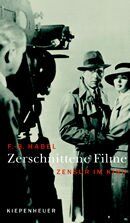 Habel, F B: Zerschnittene Filme